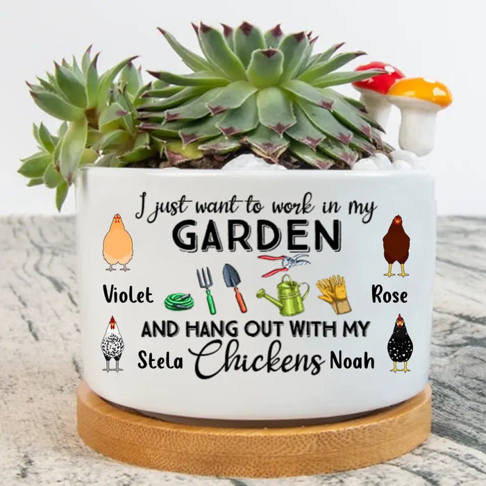 Custom Personalized Chicken Plan Pot  - Up to 4 Chickens - Gift Idea For Chicken Lovers/Garden Lovers - I Just Want To Work In My Garden And Hang Out With My Chickens