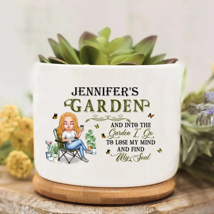 Custom Personalized Gardener Plant Pot - Gift For Plant Lovers/Mother's Day - And Into The Garden I Go To Lose My Mind And Find My Soul