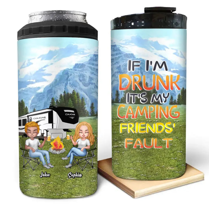 Custom Camping Friends 4 In 1 Can Cooler Tumbler - Upto 6 People - Gift Idea For Friends/Couple/Camping Lovers - If I'm Drunk It's My Camping Friends' Fault