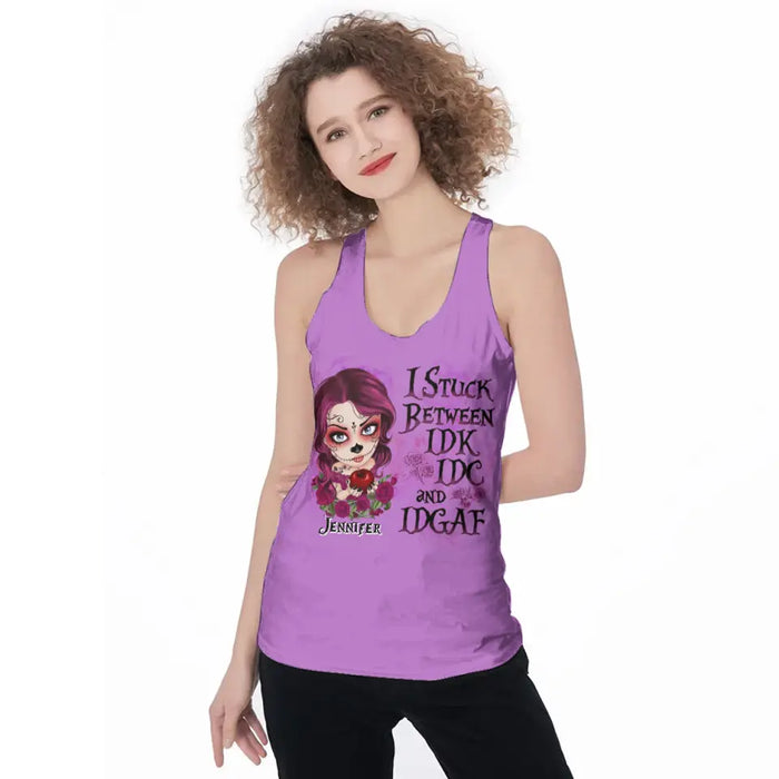 Custom Personalized Skull Girl AOP Women's Racerback Tank Top - Gift Idea For Halloween/ Friend - I Stuck Between IDK IDC And IDGAF