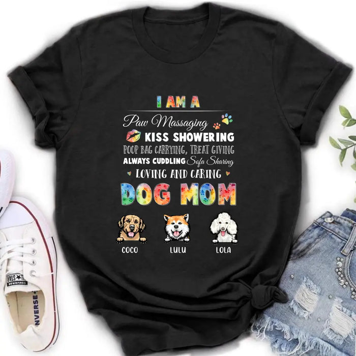 Custom Personalized Dog Mom Shirt/Hoodie - Gift Idea for Dog Lover - Upto 3 Dogs - I Am A Paw Massaging Kiss Showering