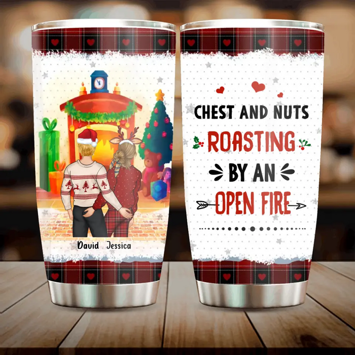 Custom Personalized Christmas Couple Tumbler - Christmas Gift Idea For Couple - Chest And Nuts Roasting By An Open Fire