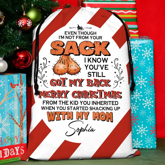 Custom Personalized Stepdad Santa Sack - Christmas Gift Idea for Stepdad from Children - Even Though I'm Not From Your Sack